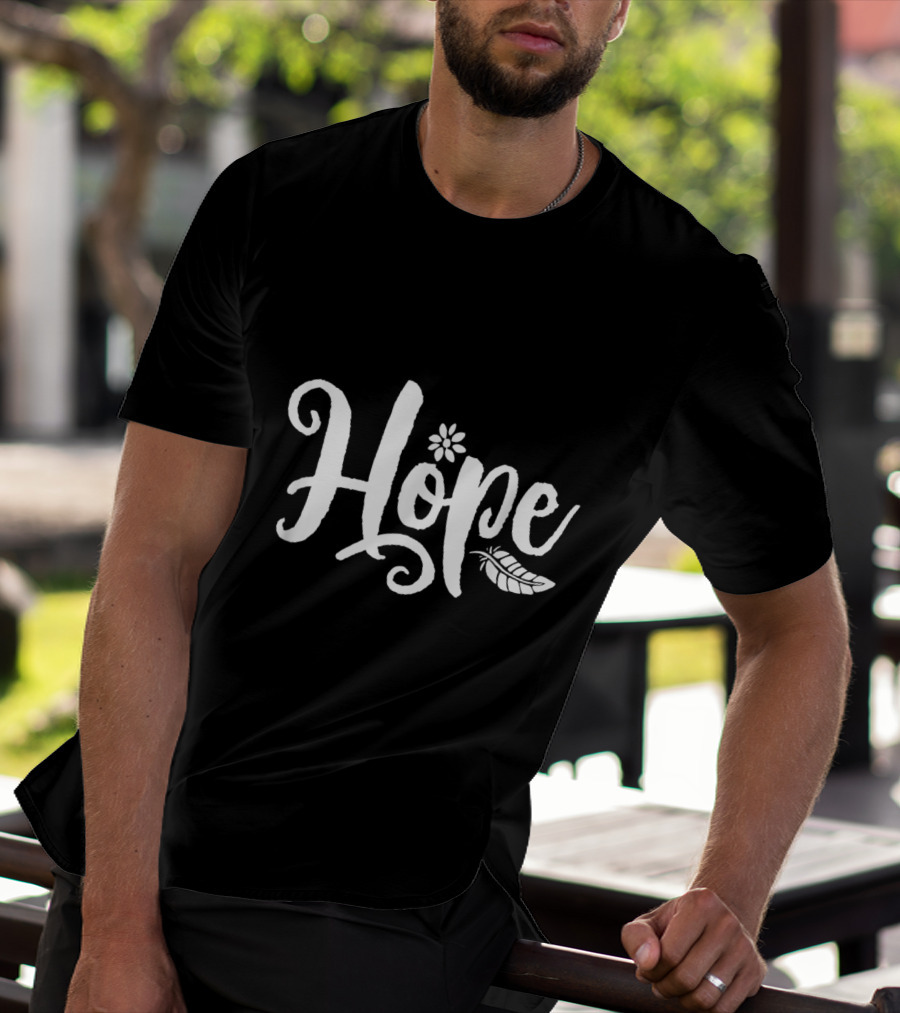 Hope Cursive Calligraphy With Flower And Feather Elements T-Shirt