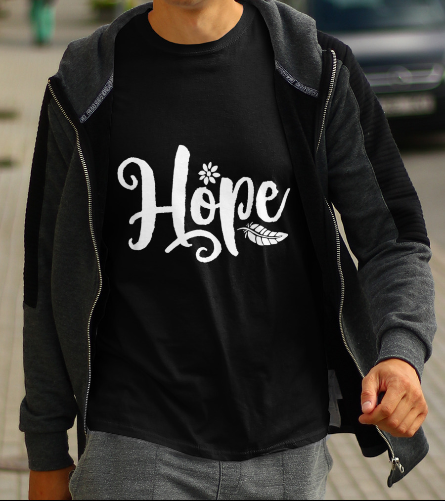 Hope Cursive Calligraphy With Flower And Feather Elements T-Shirt