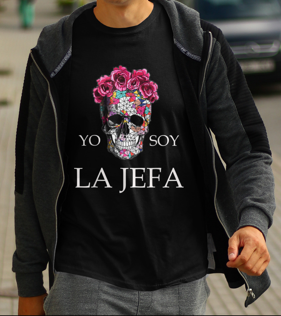 Yo Soy La Jefa Skull Roses I'm The Boss Woman Spanish T-Shirt