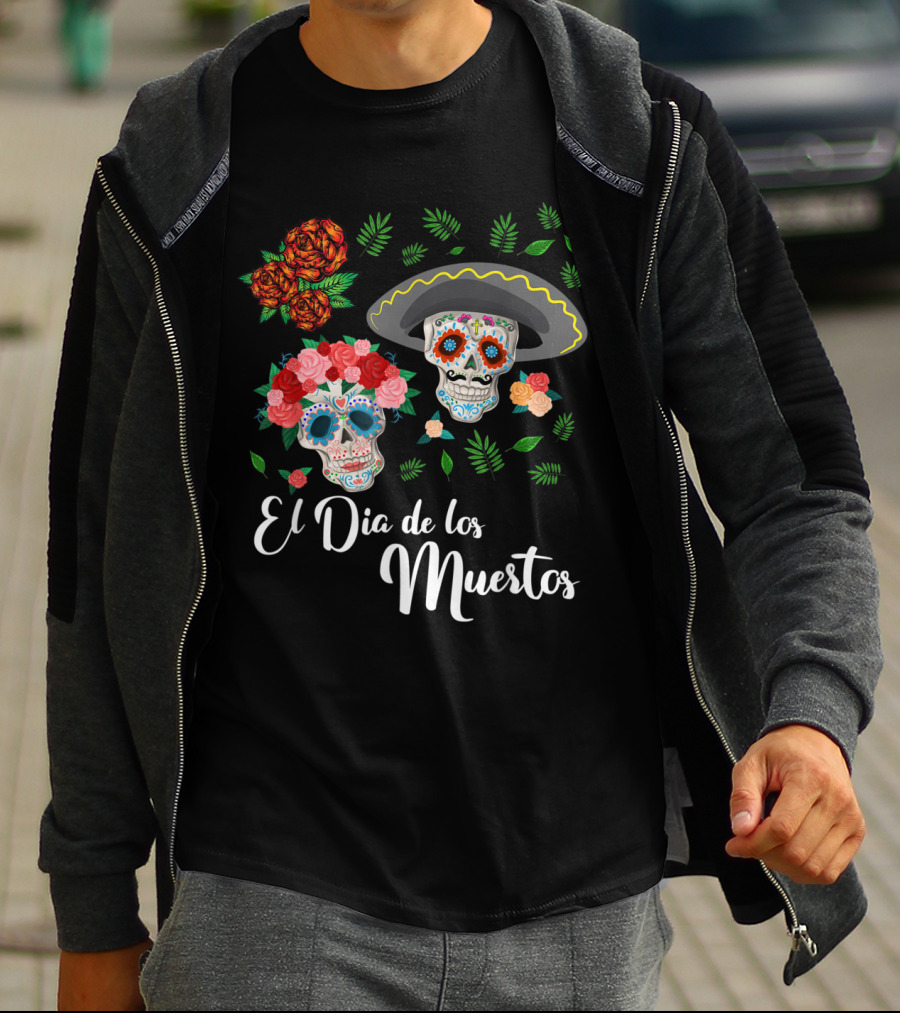 El Dia De Los Muertos Skull Day Of The Dead T-Shirt