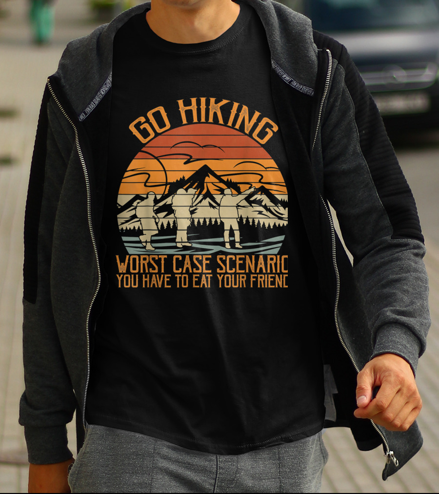 Go Hiking Worst Case Scenario You Have To Eat Your Friend Retro Mountain Sunset T-Shirt