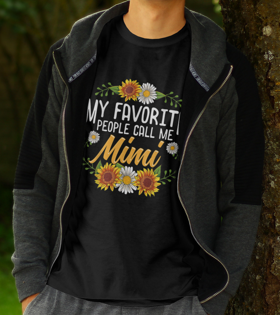 My Favorite People Call Me Mimi Sunflowers Daisies Floral T-Shirt