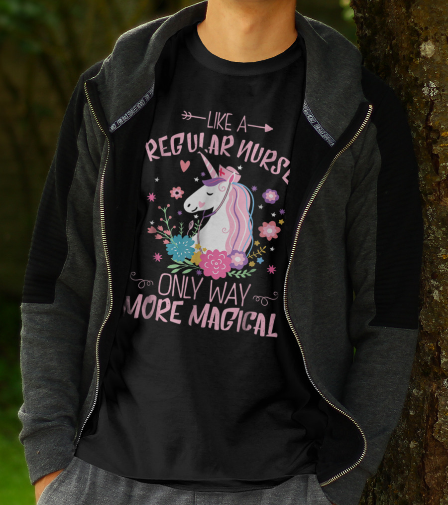 Funny Floral Magical Unicorn Like A Regular Nurse Only Way More Magical T-Shirt