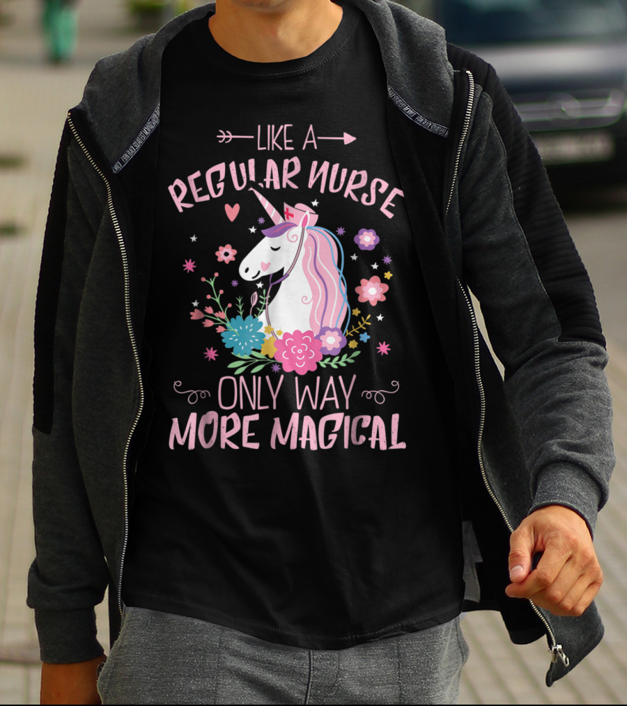 Funny Floral Magical Unicorn Like A Regular Nurse Only Way More Magical T-Shirt