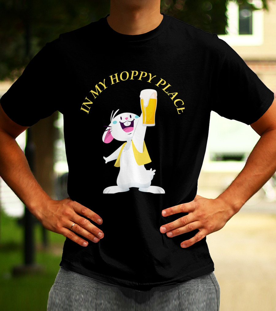 In My Hoppy Place Bunny Drinking Beer Funny Easter Cheers T-Shirt
