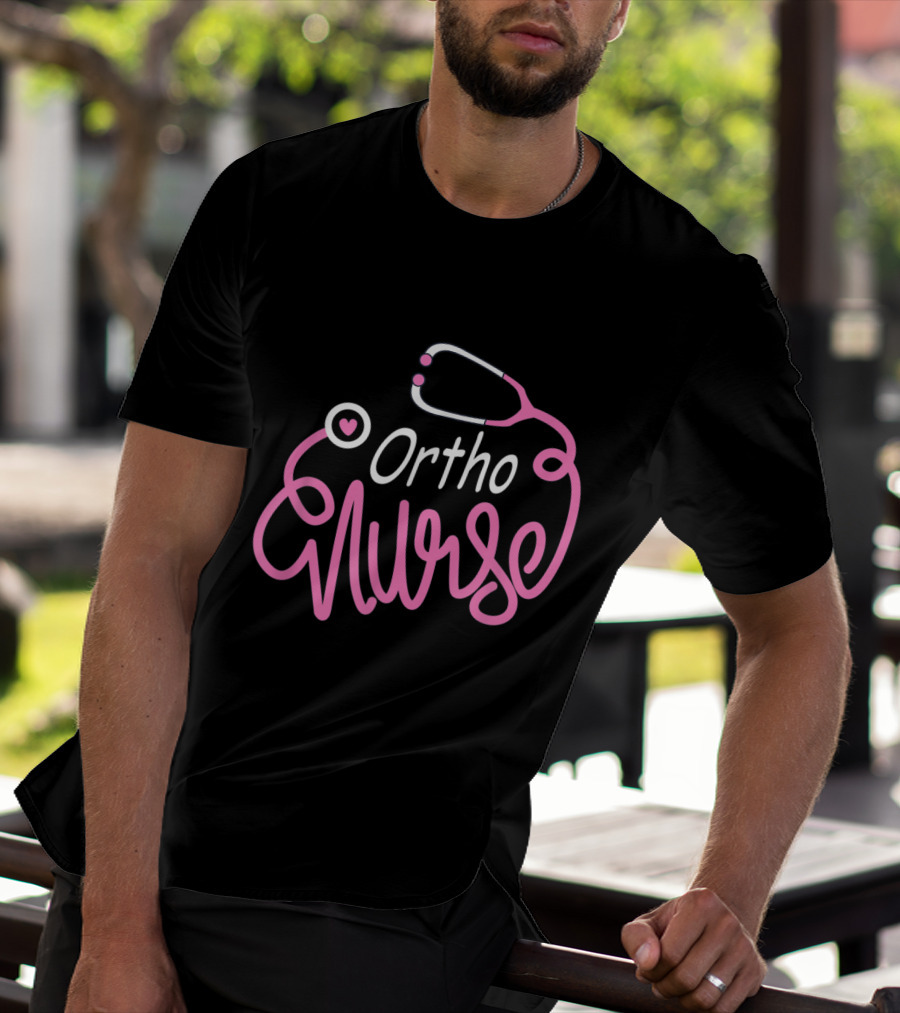 Ortho Nurse Stethoscope Heart Orthopedic Nursing Department T-Shirt
