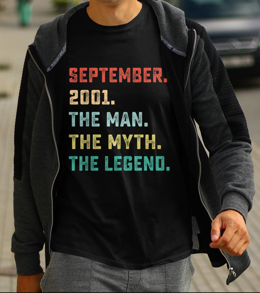 September 2001 The Man The Myth The Legend T-Shirt