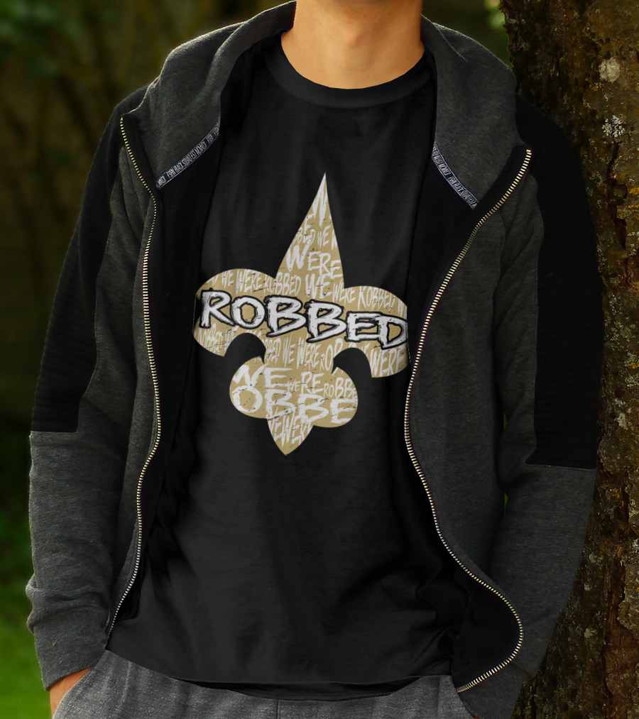 Robbed Nola Saints We Were New Orleans Football T-Shirt