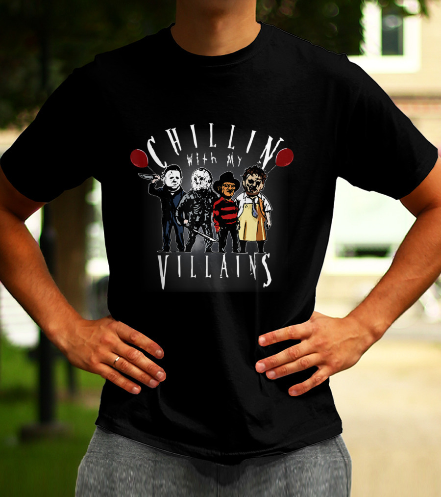 Chillin With My Villains Scary Creepy Halloween Horror Iconic Characters T-Shirt