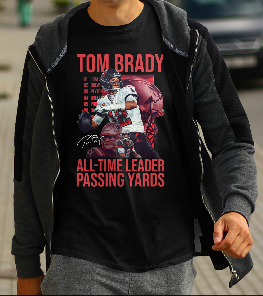 Tom Brady All-Time Leader Passing Yards T-Shirt