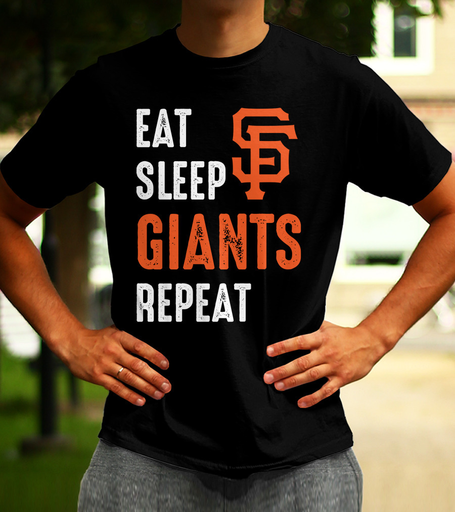 Eat Sleep Giants Repeat Sf T-Shirt