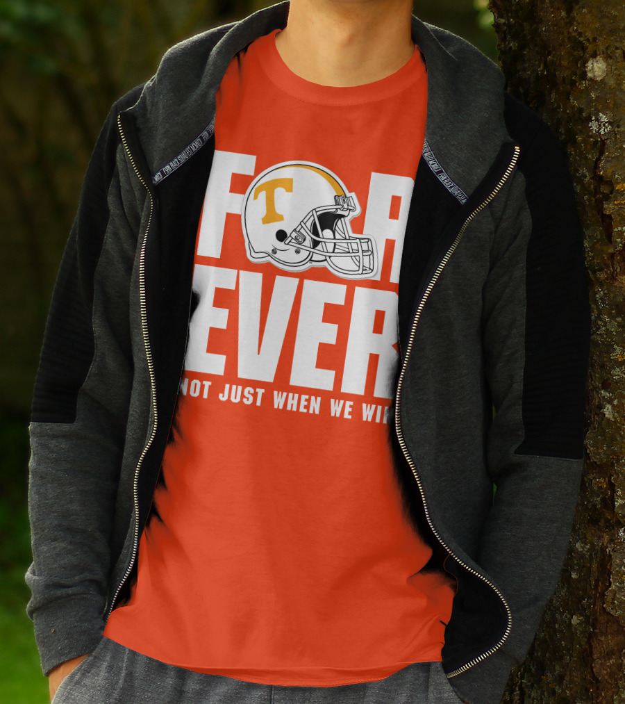 Forever Not Just When We Win Tennessee Helmet T-Shirt