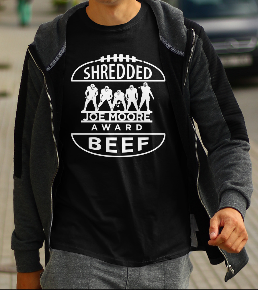 SHREDDED JOE MOORE AWARD BEEF T-Shirt