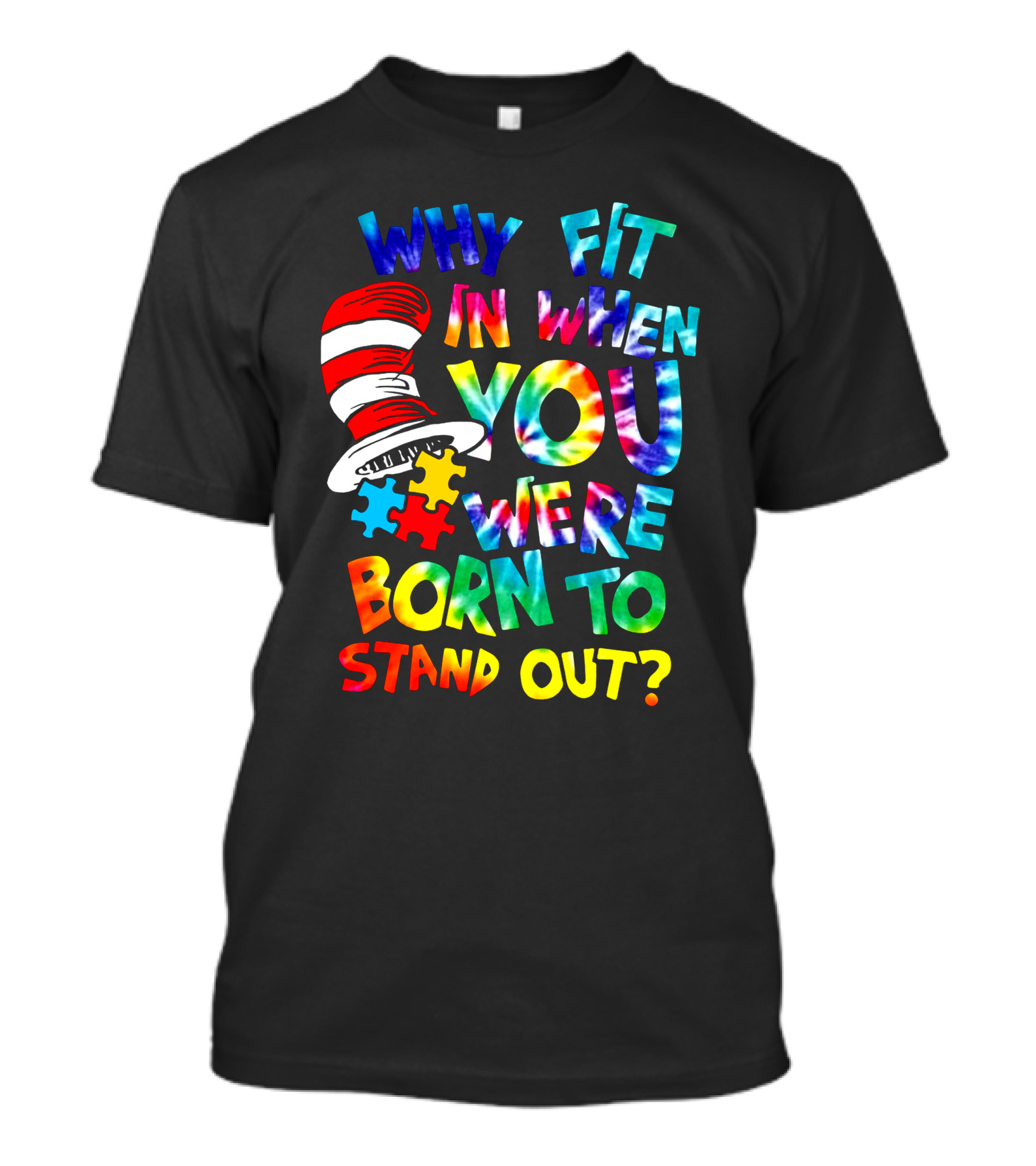 Why Fit In When You Were Born To Stand Out Dr. Seuss Hat Puzzle Pieces T-Shirt