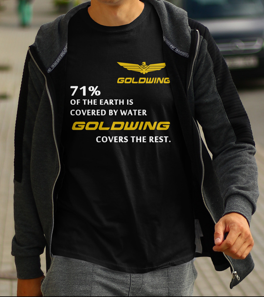 Goldwing 71% Of The Earth Is Covered By Water Goldwing Covers The Rest T-Shirt