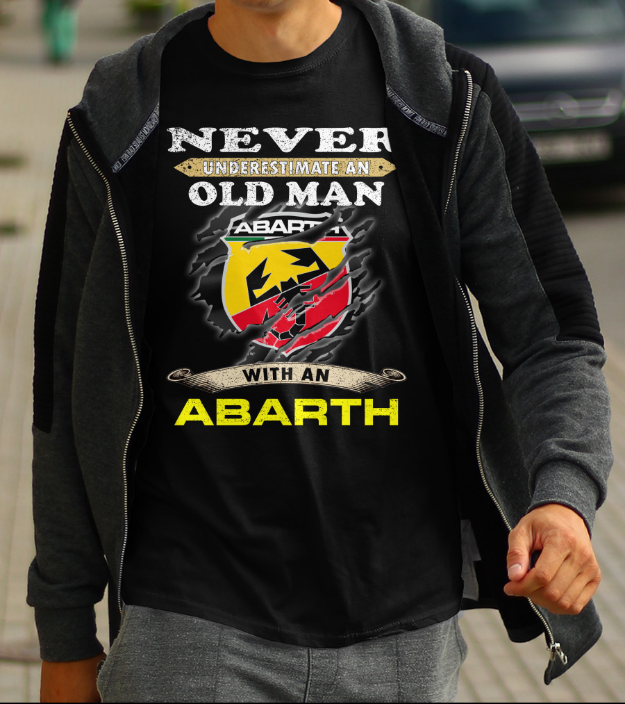 Never Underestimate An Old Man With An Abarth Abarth T-Shirt