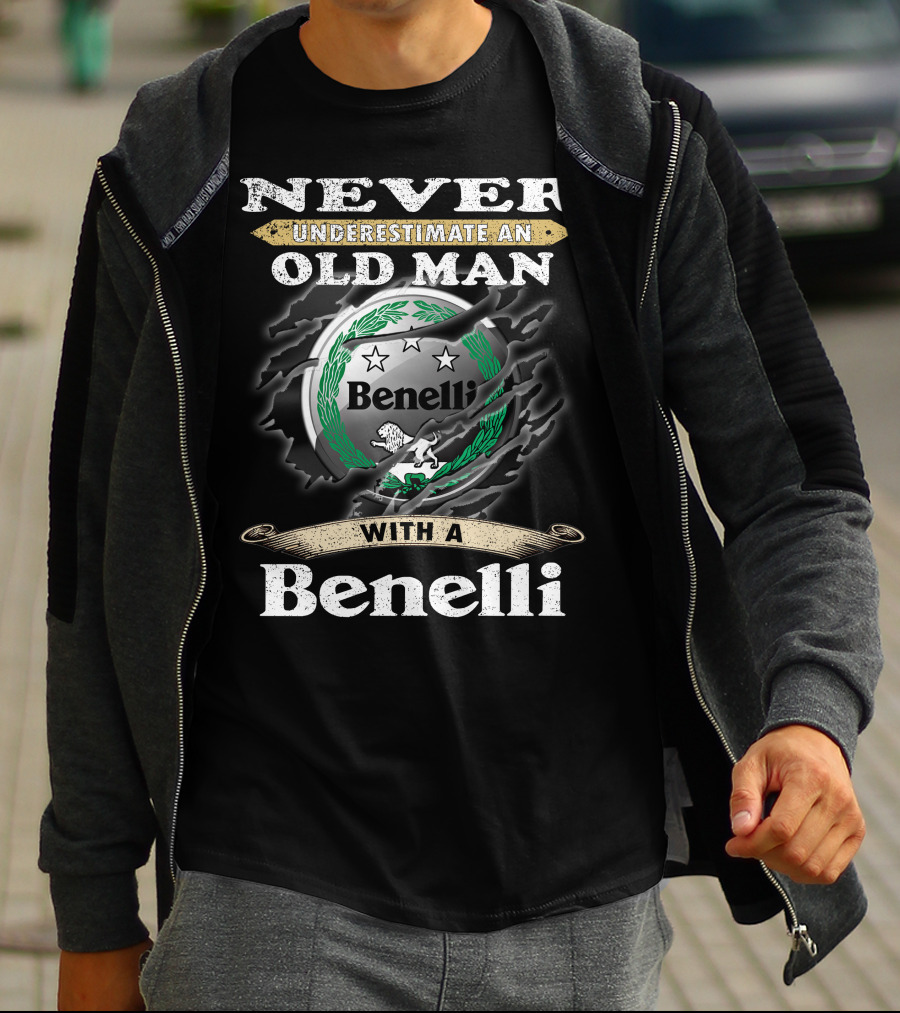 Never Underestimate An Old Man With A Benelli T-Shirt