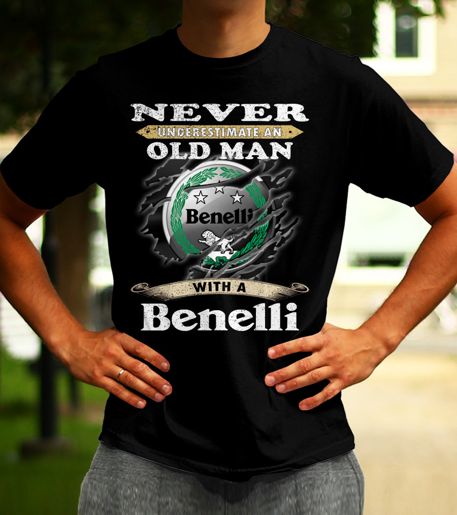 Never Underestimate An Old Man With A Benelli T-Shirt