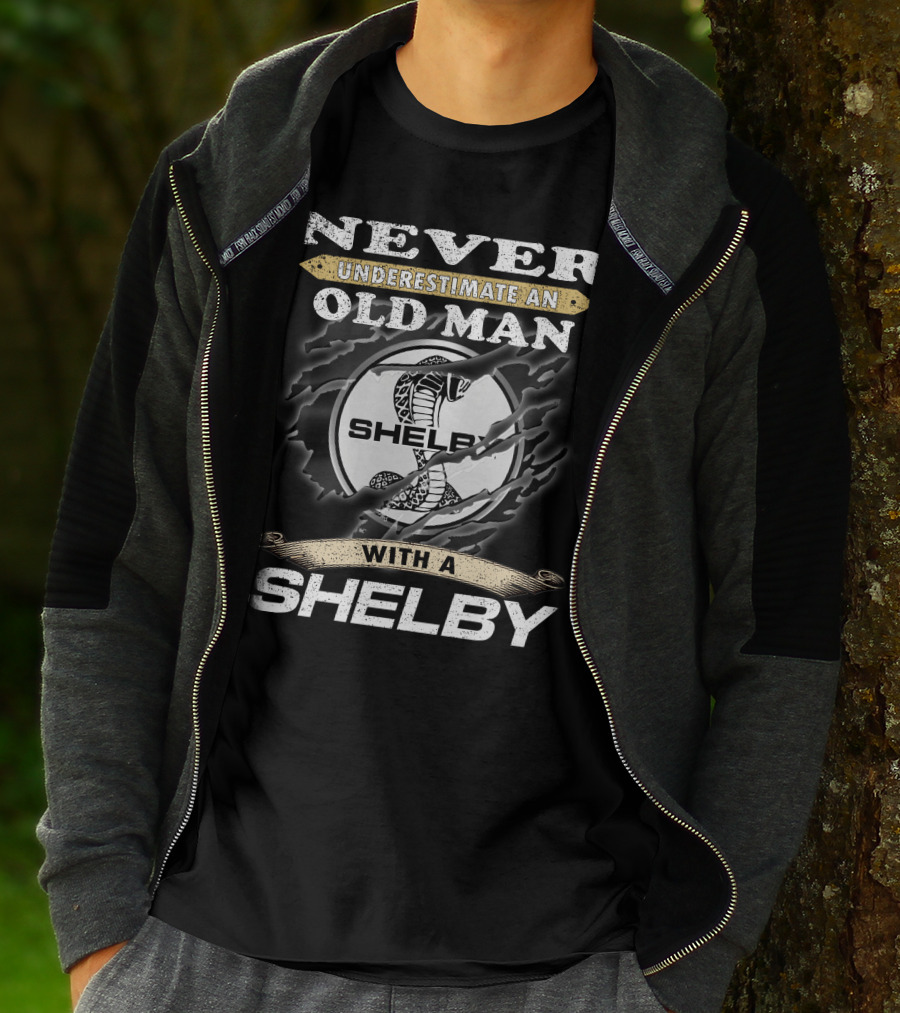 Never Underestimate An Old Man With A Shelby T-Shirt