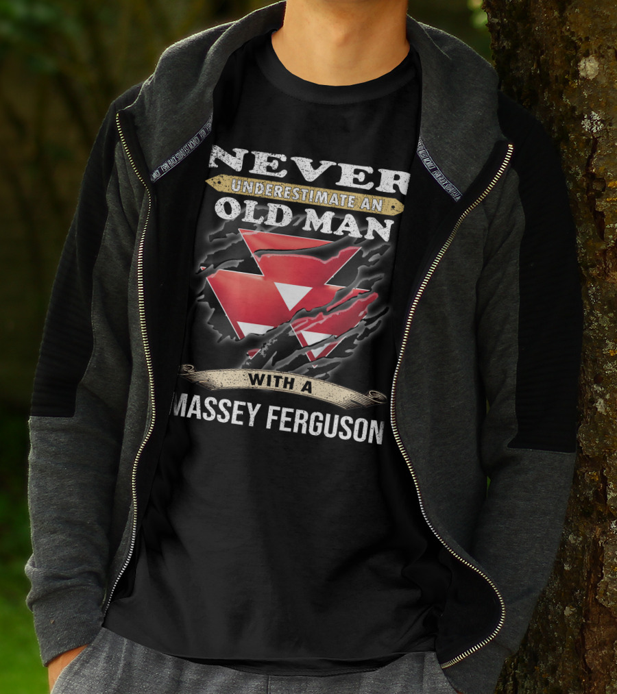 Never Underestimate An Old Man With A Massey Ferguson T-Shirt