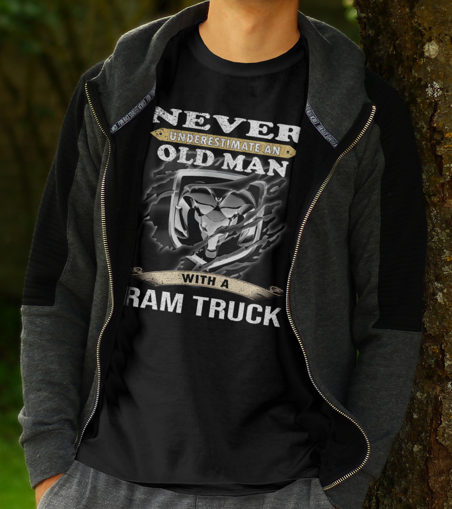 Never Underestimate An Old Man With A Ram Truck T-Shirt