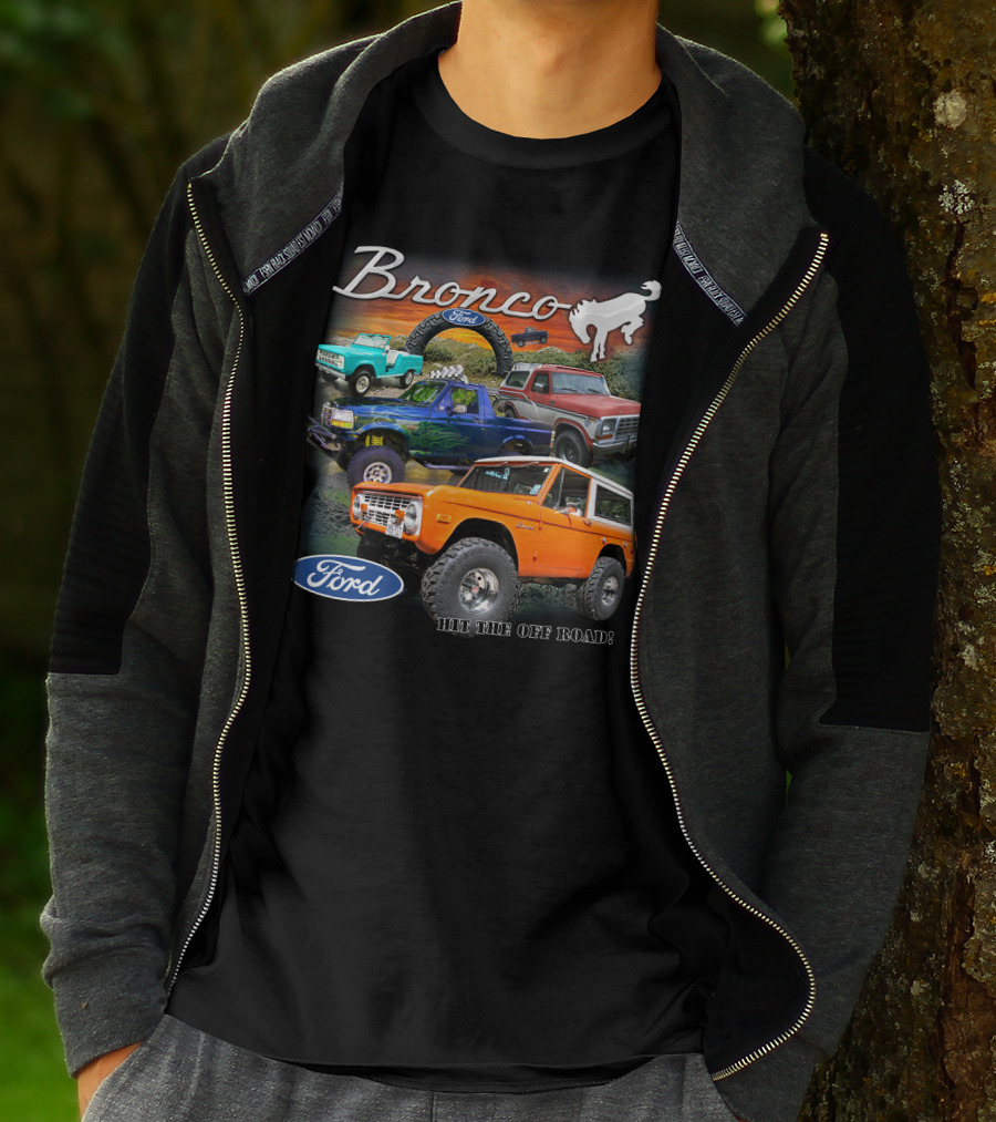 Bronco Ford Hit The Off Road T-Shirt