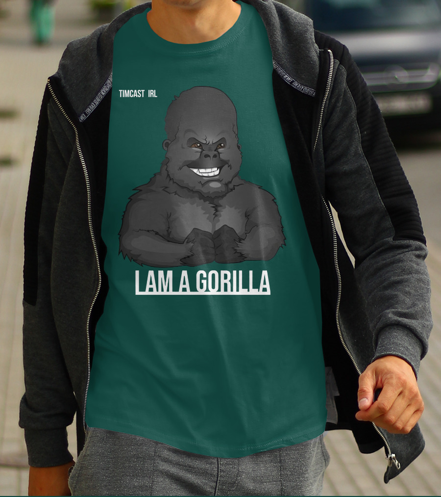 Timcast IRL I Am A Gorilla T-Shirt