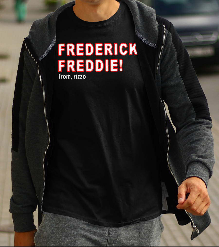 FREDERICK FREDDIE From, Rizzo T-Shirt