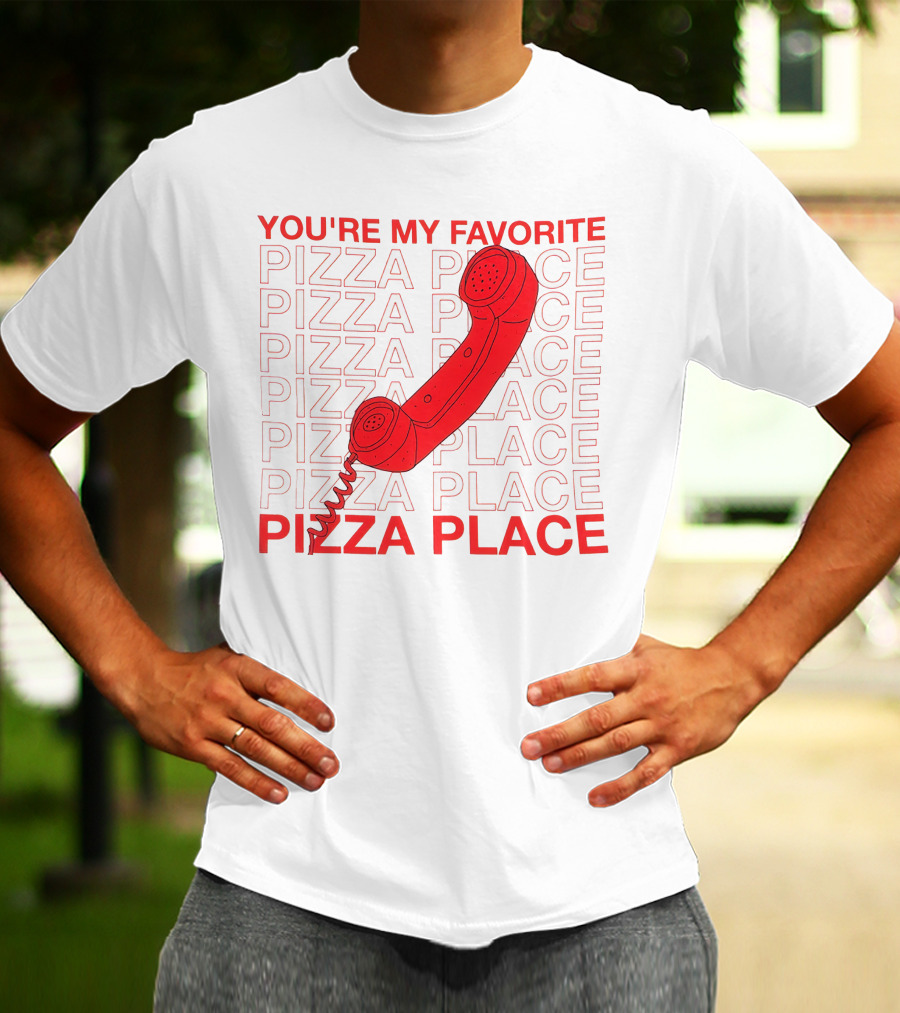 YOU'RE MY FAVORITE PIZZA PLACE SMOSH MERCH T-Shirt