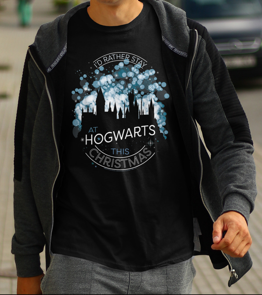 I'd Rather Stay At Hogwarts This Christmas Only Today T-Shirt