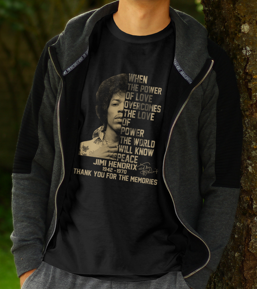When The Power Of Love Jimi Hendrix 1942-1970 Thank You For The Memories T-Shirt