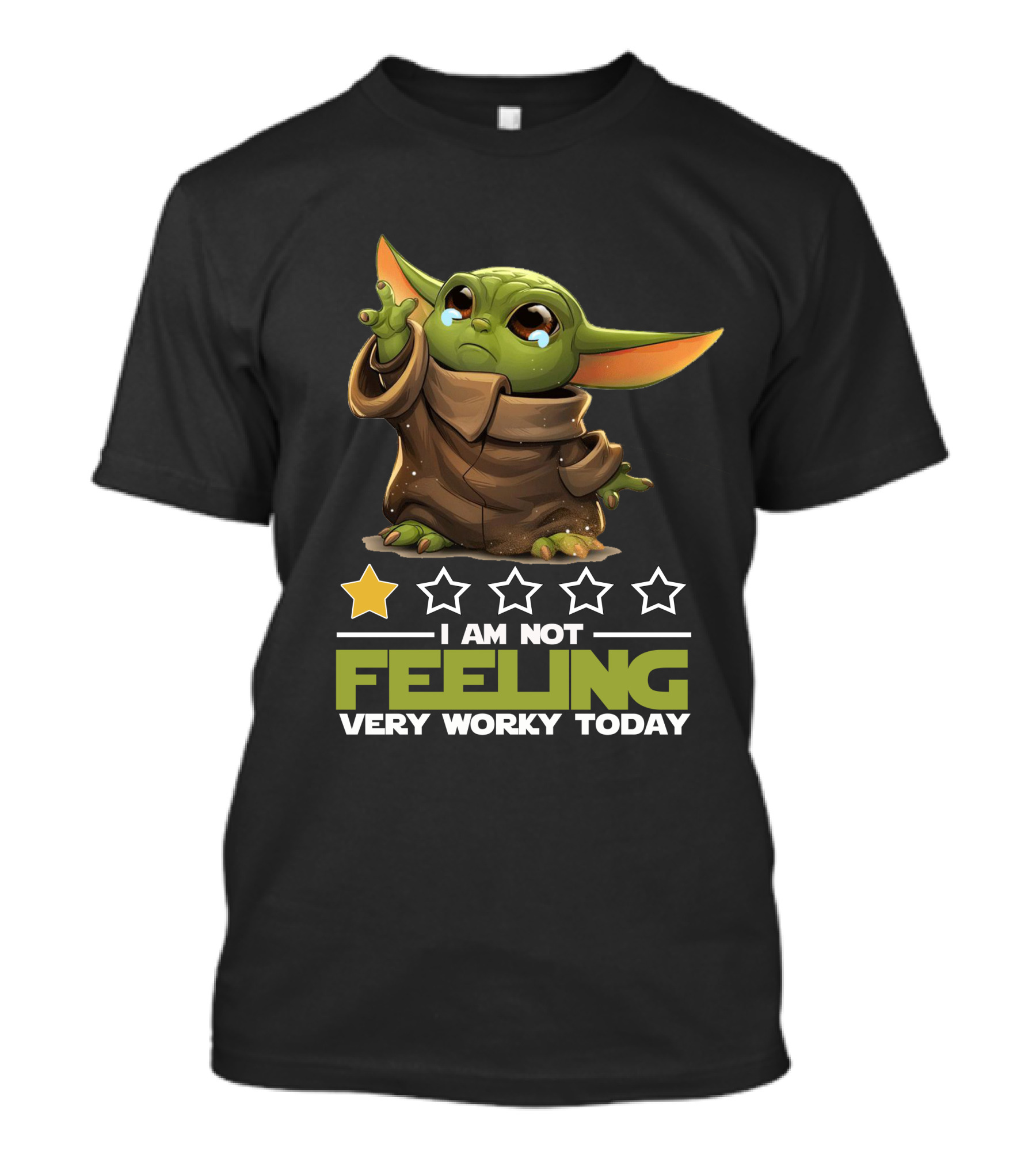 I Am Not Feeling Very Worky Today T-Shirt