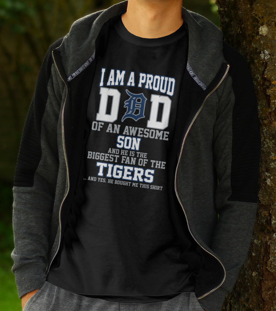 Proud Dad Of An Awesome Son Biggest Fan Of The Detroit Tigers T-Shirt