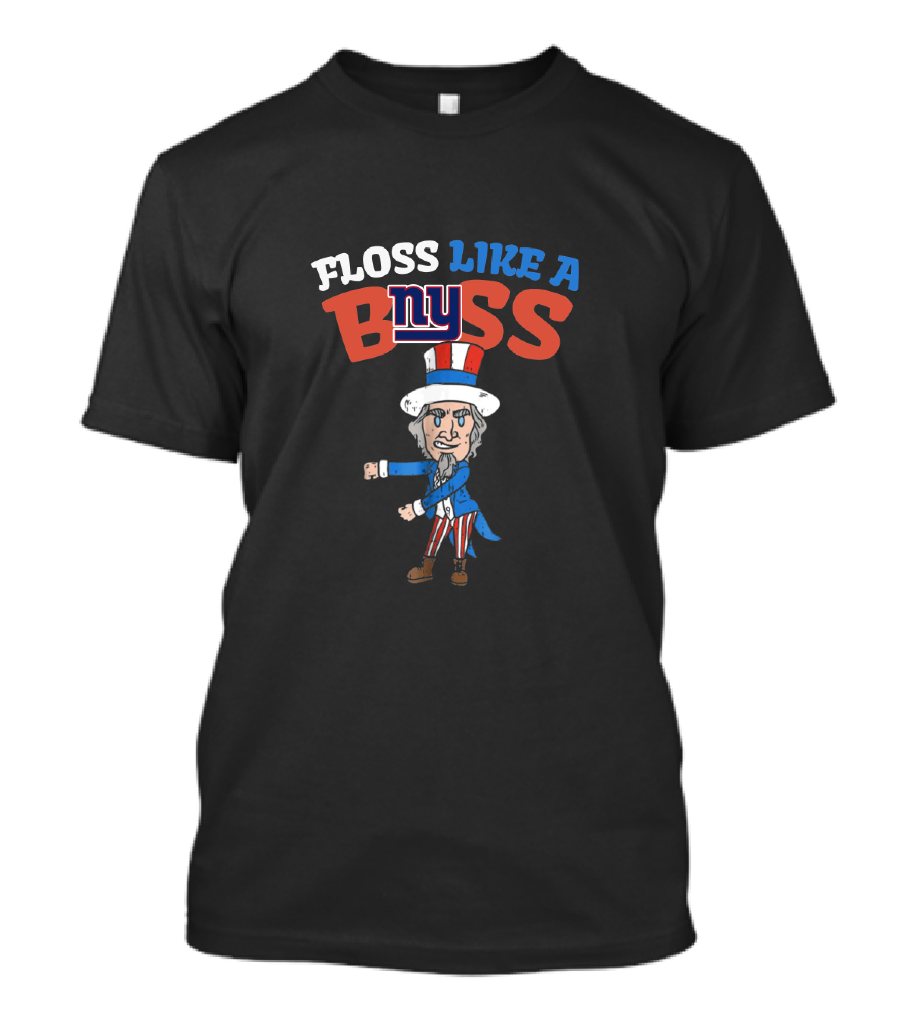 Floss Like A Boss Ny Giants Uncle Sam Dance 4Th Of July T-Shirt