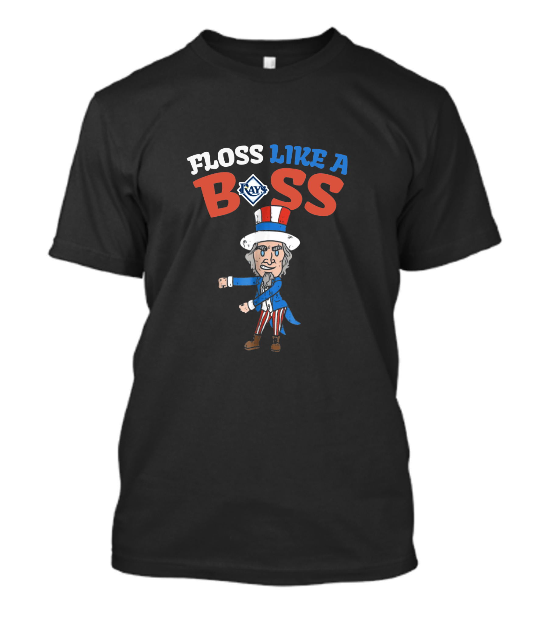 Floss Like A Boss Tampa Bay Rays Patriotic Uncle Sam 4Th Of July T-Shirt