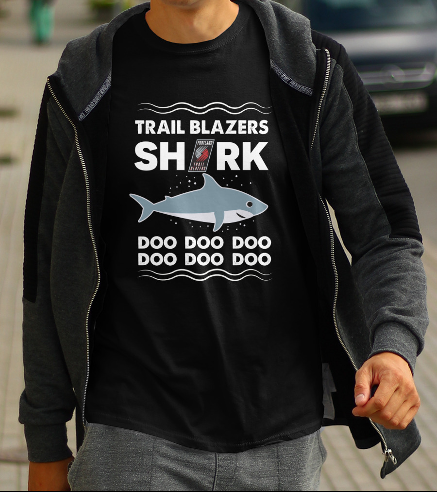 Trail Blazers Shark Portland Doo Doo Doo Basketball T-Shirt
