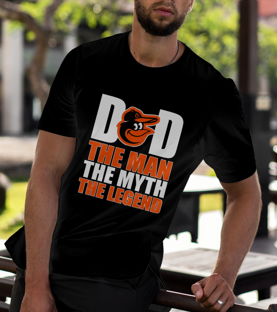 Baltimore Orioles Dad With Iconic Bird Logo The Man The Myth The Legend T-Shirt
