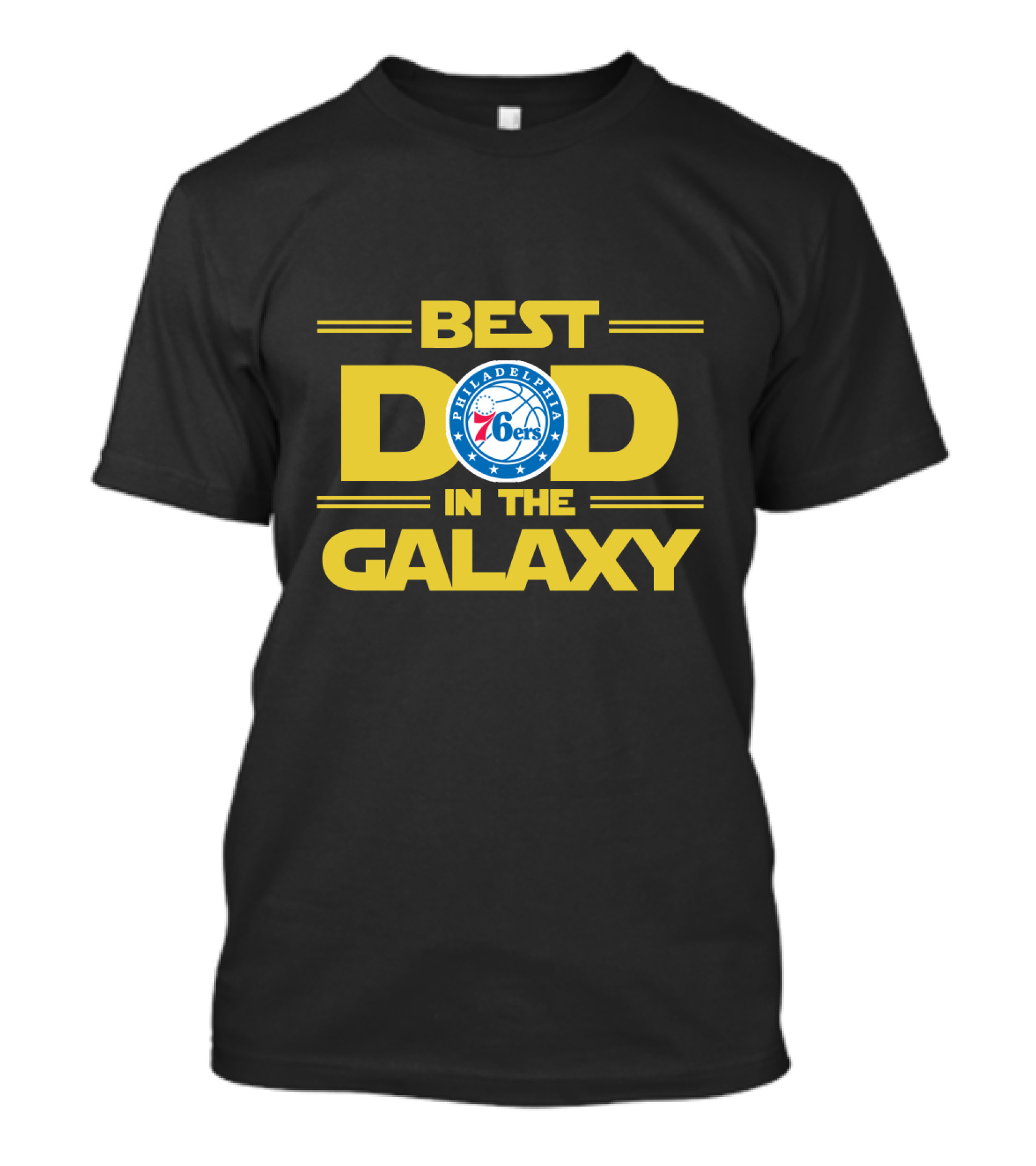 Best Philadelphia 76ers Dad In The Galaxy Basketball Fan Tribute T-Shirt