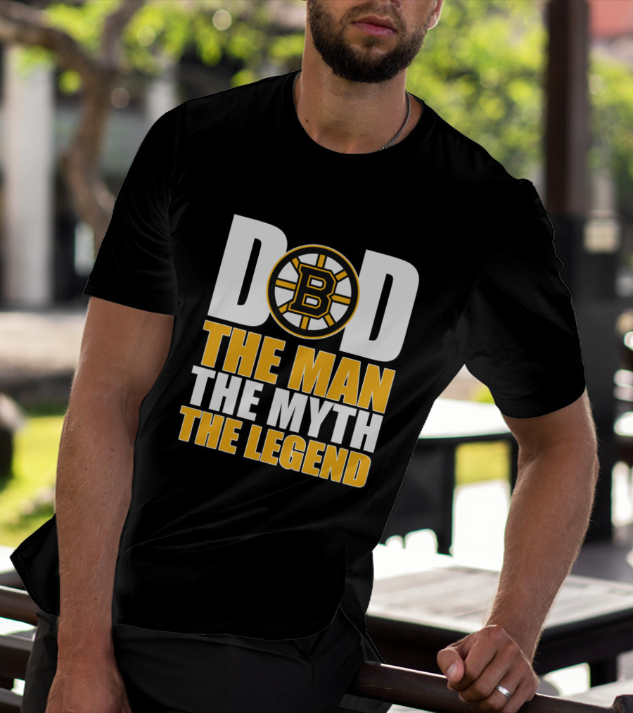 Dad Boston Bruins The Man The Myth The Legend T-Shirt