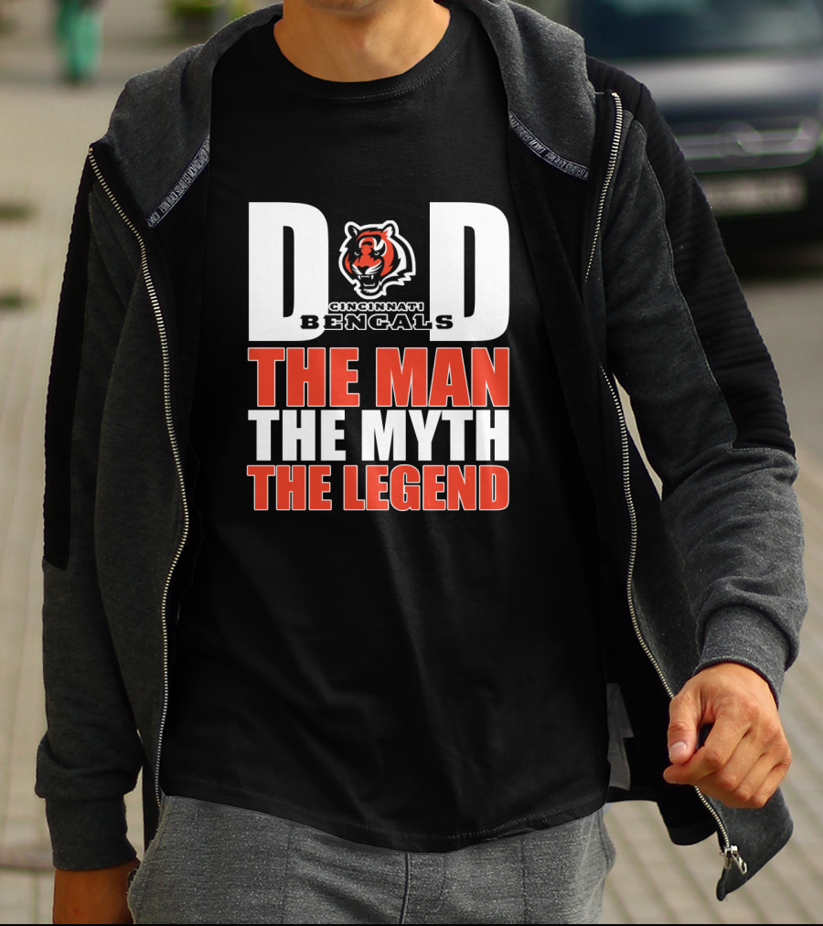 Cincinnati Bengals Dad The Man The Myth The Legend T-Shirt