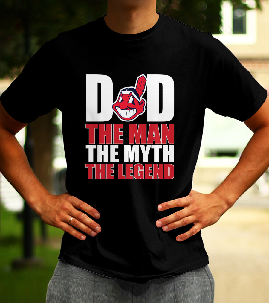 Dad The Man The Myth The Legend Indians T-Shirt