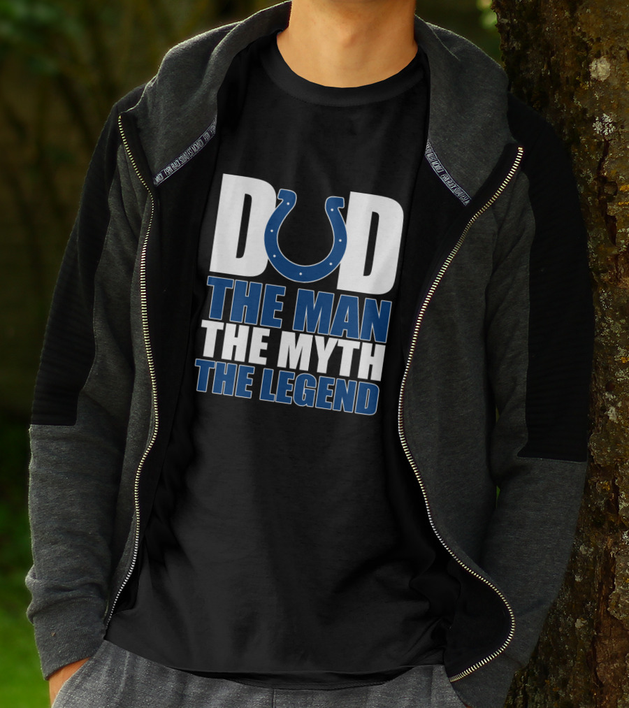 Indianapolis Colts Dad The Man The Myth The Legend T-Shirt