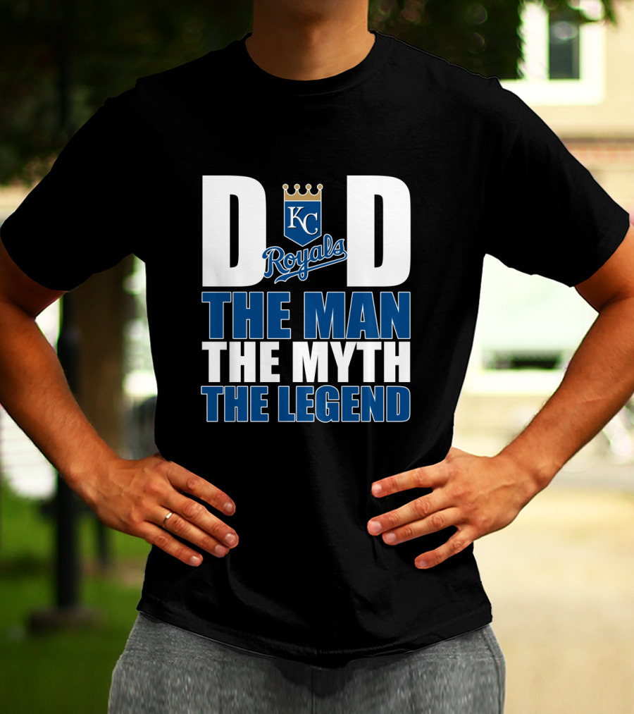Kansas City Royals Dad The Man The Myth The Legend T-Shirt
