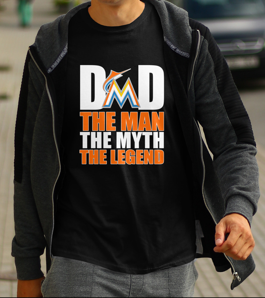 Miami Marlins Dad The Man The Myth The Legend T-Shirt