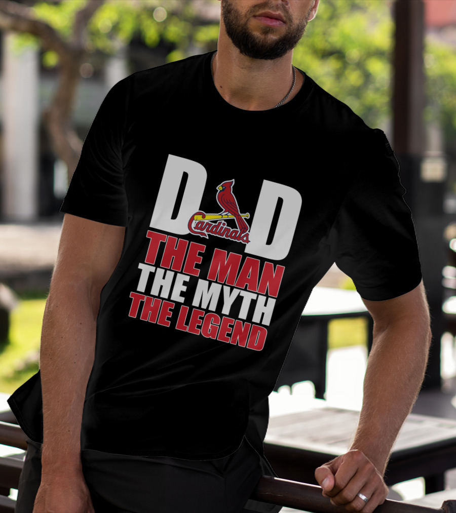 St Louis Cardinals Dad The Man The Myth The Legend Baseball Fan T-Shirt