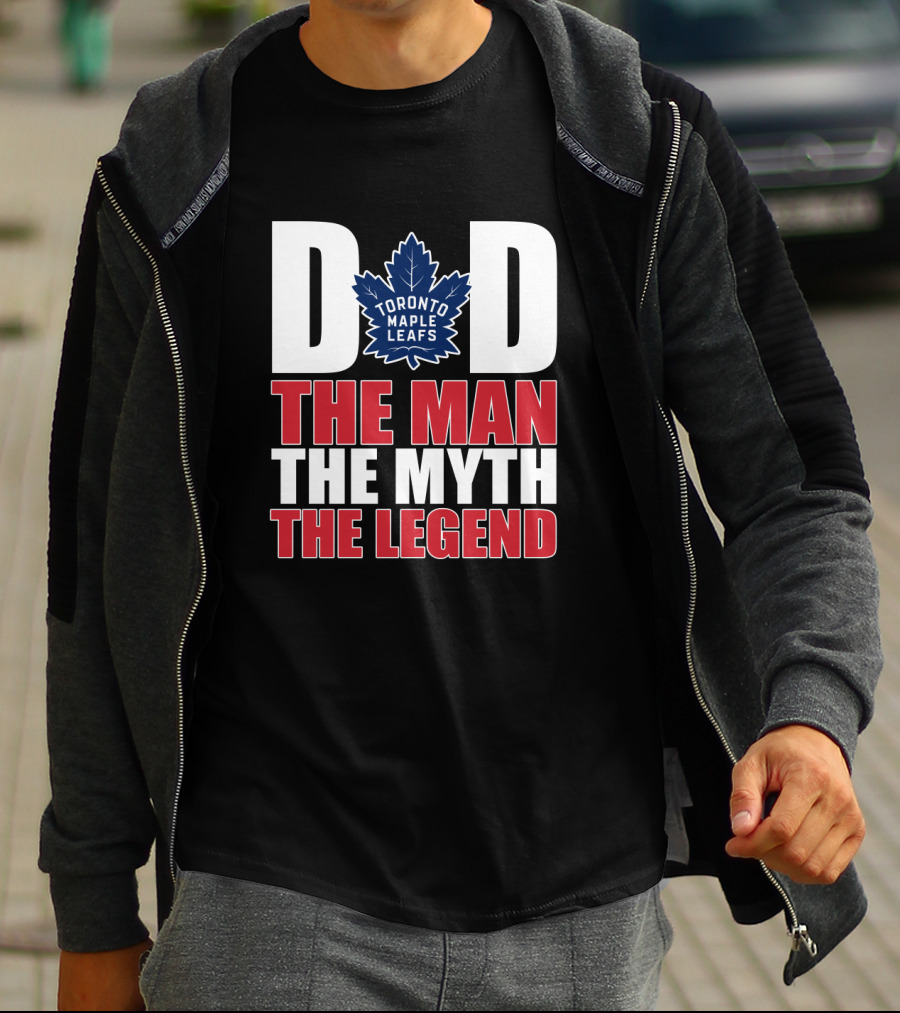 Toronto Maple Leafs Dad The Man The Myth The Legend T-Shirt