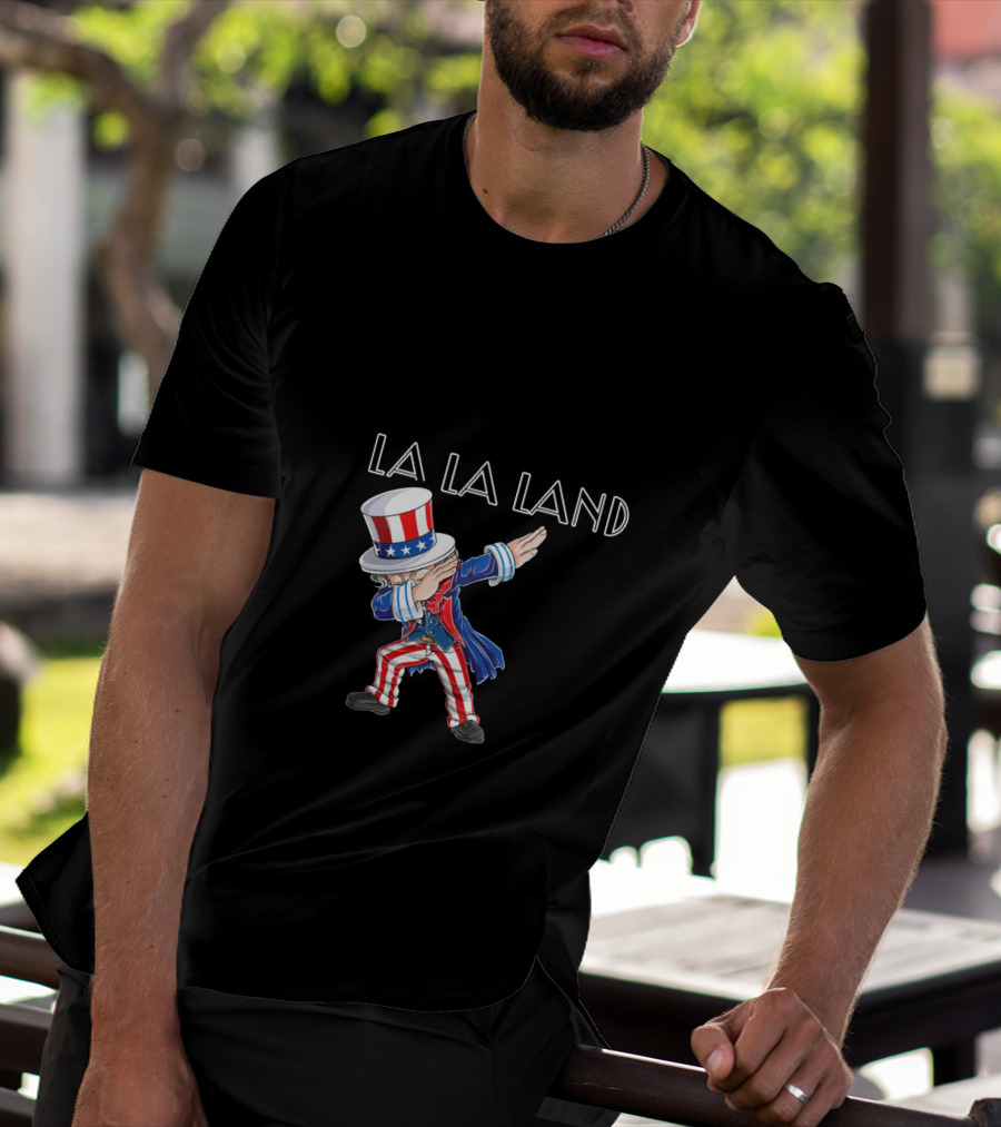 La La Land Uncle Sam Dabbing 4Th July Usa T-Shirt