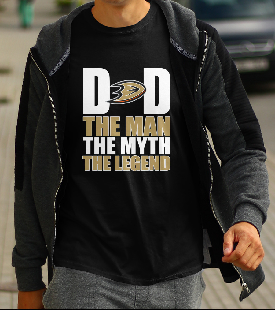 Anaheim Ducks Dad The Man The Myth The Legend T-Shirt