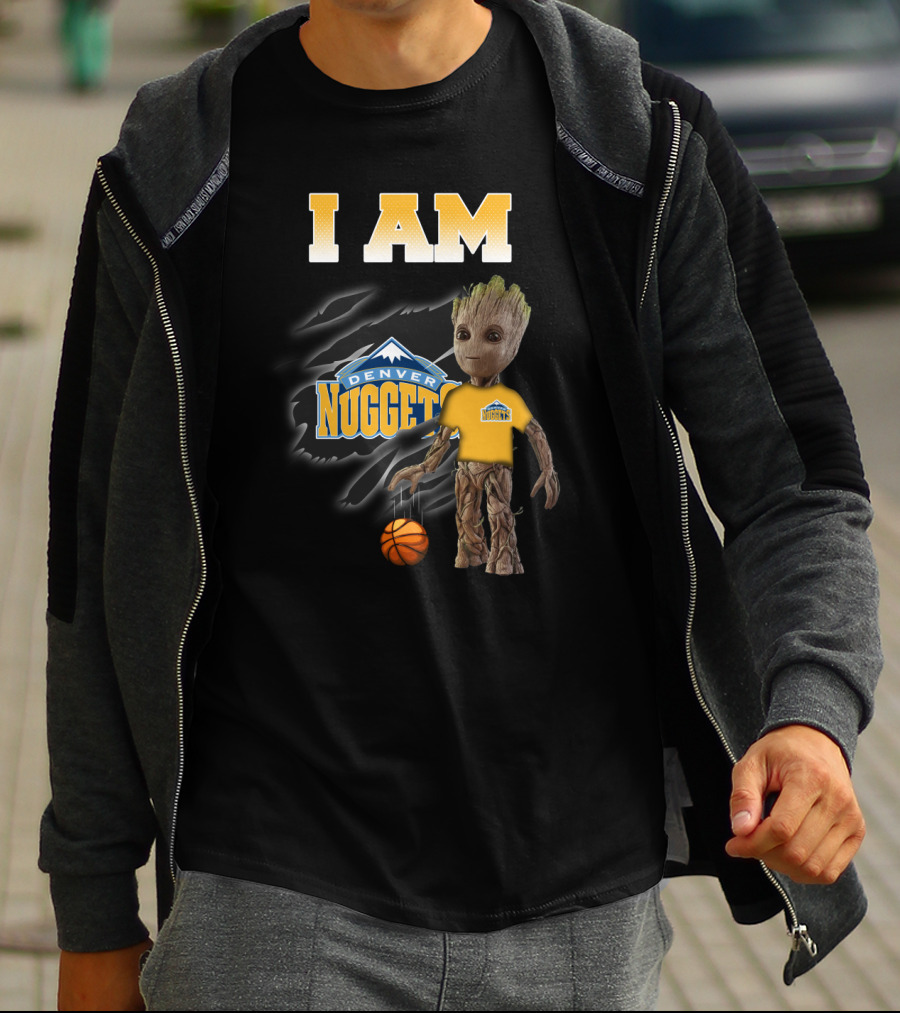 I Am Denver Nuggets Groot Basketball Fans Favorite T-Shirt