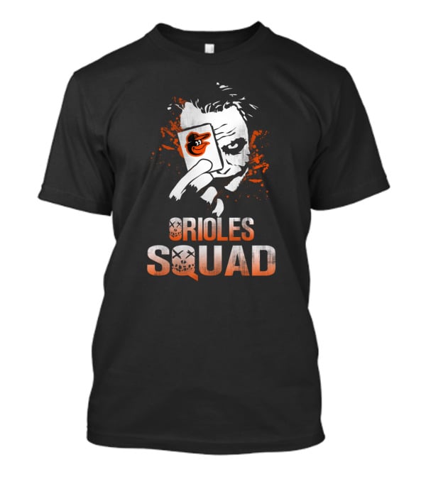 Orioles Squad Joker Card Orioles Fans T-Shirt